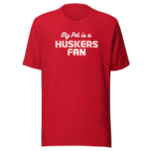 Load image into Gallery viewer, My Pet is a Huskers Fan t-shirt