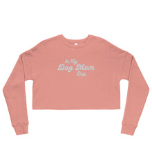 Load image into Gallery viewer, Dog Mom Era embroidered crop sweatshirt