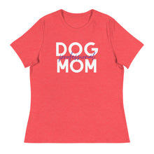 Load image into Gallery viewer, Professional Dog Mom women's relaxed fit t-shirt
